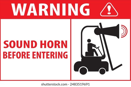 Sound horn before entering industrial safety warning sign vector