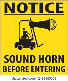 Sound horn before entering industrial safety warning sign vector