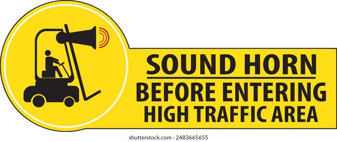 Sound horn before entering industrial safety warning sign vector