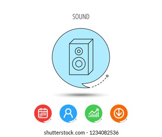 Sound icon. Musical speaker sign. Calendar, User and Business Chart, Download arrow icons. Speech bubbles with flat signs. Vector