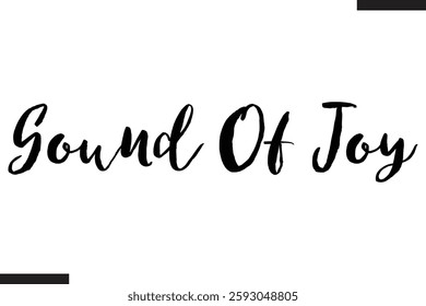 Sound Of Joy Modern Text Typography Music Quote