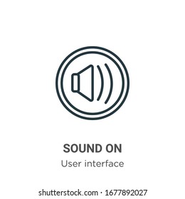 Sound on outline vector icon. Thin line black sound on icon, flat vector simple element illustration from editable user interface concept isolated stroke on white background