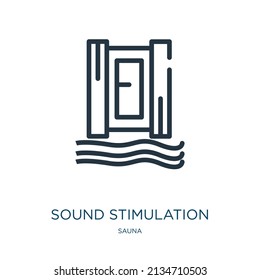 sound stimulation thin line icon. sound, touch linear icons from sauna concept isolated outline sign. Vector illustration symbol element for web design and apps.