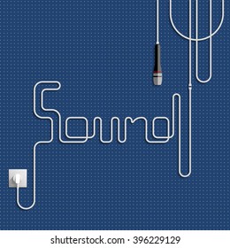 Sound. The word (lettering) Sound made of the cable (laid white cable), blue background with gray points, power socket and microphone. Vector illustration