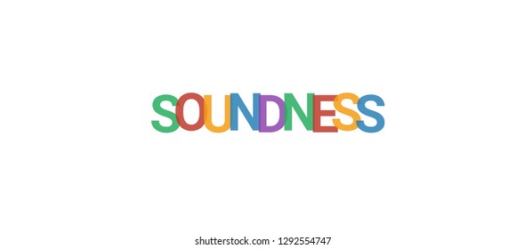 Soundness word concept. Colorful "Soundness" on white background. Use for cover, banner, blog.