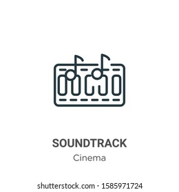 Soundtrack outline vector icon. Thin line black soundtrack icon, flat vector simple element illustration from editable cinema concept isolated on white background