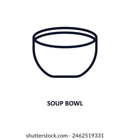 soup bowl icon. Thin line soup bowl icon from kitchen collection. Outline vector isolated on white background. Editable soup bowl symbol can be used web and mobile