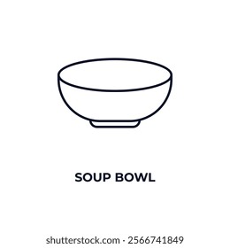 soup bowl outline icon. Linear vector from kitchen concept. Thin line soup bowl icon isolated on white background