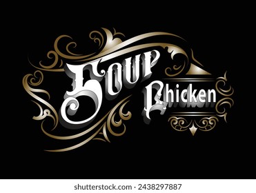 SOUP CHICKEN lettering custom template design