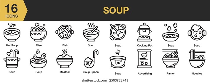 Conjunto de iconos de sopa. Incluye albóndigas, sopa, pescado, miso, olla y más. Colección de Vector de iconos de contorno.