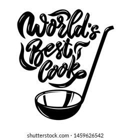 Soup ladle with the slogan world's best cook. Design element for poster, emblem, sign,  flyer. Vector illustration