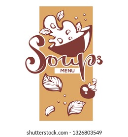 Soup Menu, Vector Illustration with Image of Soup Bowl, Lettering Composition Leaves and Vegetables