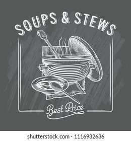 The soup in the pot stew, a plate with a spoon, advertising signs, drawing with chalk on the chalkboard, lettering, illustration, vector