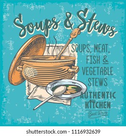 Soup in a pot, stew, plate with spoon, advertising sign, vintage, authentic cuisine, lettering, illustration, vector