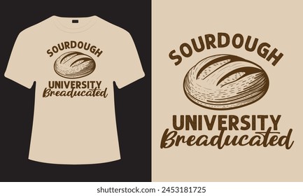 Sourdough vector food lover t-shirt design.