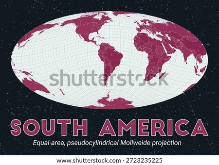 South America. World map. Equal-area, pseudocylindrical Mollweide projection centered to South America. Pale Mint Dark Pink palette. Vintage texture. Charming vector illustration.