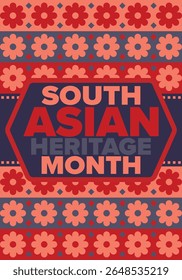 South Asian Heritage Month. Celebrate the diverse cultures and histories of South Asia. Traditional pattern. Creative art poster. Vector illustration 