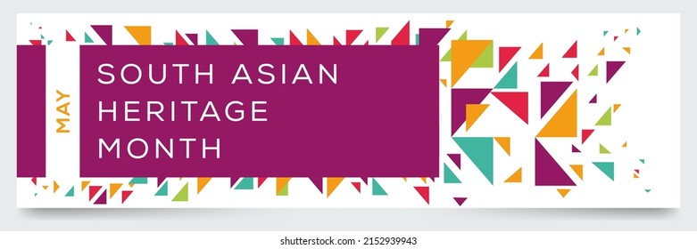 South Asian Heritage Month, held on May.