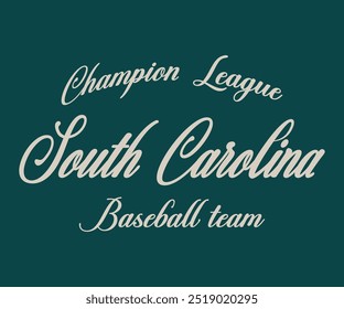 Lema de tipografía de Equipo de béisbol de la Liga de Campeones de Carolina del Sur. Diseño de Ilustración vectorial para camiseta de eslogan, camiseta y sudadera con capucha