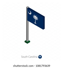 South Carolina US state flag on flagpole in isometric dimension. Isometric blue background. Vector illustration.