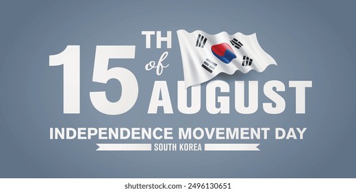 Südkorea glückliche Unabhängigkeit Bewegung Tag Grußkarte, Banner mit Vorlage Text Vektorgrafik. Südkoreanischer Gedenkfeiertag 15. August Design-Element mit 3D-Flagge mit Yin und Yang