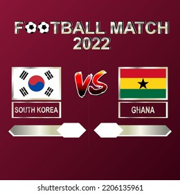 South Korea vs Ghana football competition 2022 template background vector for schedule, result match