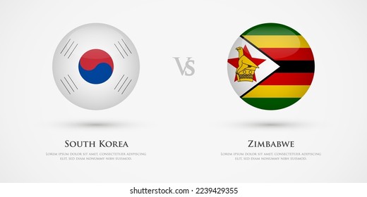 South Korea vs Zimbabwe country flags template. The concept for game, competition, relations, friendship, cooperation, versus.