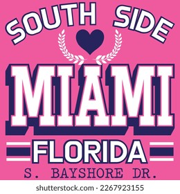 South side Miami Florida S. Bayshore Dr. Beach College Design. Heart and laurel leaves Sport wear. Varsity style. Spring summer.