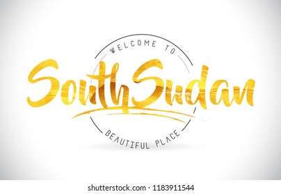 SouthSudan Welcome To Word Text with Handwritten Font and Golden Texture Design Illustration Vector.