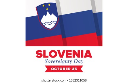 Sovereignty Day in Slovenia. National happy holiday, celebrated annual in October 25. Slovenia flag. Patriotic elements. Poster, card, banner and background. Vector illustration