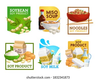 Soy food and soybean products vector icons. Miso soup, noodles and vegetarian flour, milk, tempeh and oil with soya sauce. Vegan nutrition, tofu, soy beans natural organic protein food isolated labels