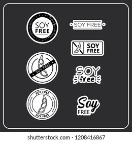 Soy Free Stickers On White Background. Soy-free Drawn Isolated Sign Icon Set. Healthy Lettering Symbol Of Soy Free. Black And White Soy-free Vector Logos For Products.
