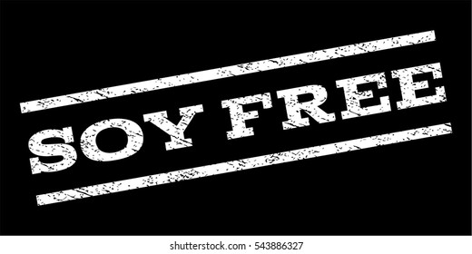 Soy Free watermark stamp. Text tag between parallel lines with grunge design style. Rubber seal stamp with dirty texture. Vector white color ink imprint on a black background.