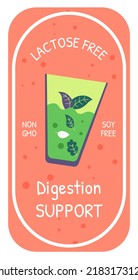 Soy and lactose free non gmo product. Digestion support and healthy ingredient for eating and keeping balanced diet. Label for package, emblem or badge with smoothie or juice. Vector in flat style