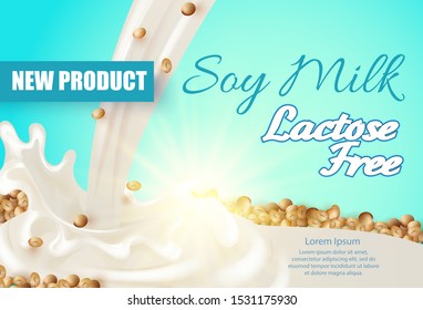 Soy Milk Banner, splash Natural Diet Drink of Whole Soy Beans , Source of Protein and Vitamin,Lactose Free, Package Design, Realistic 3d Vector Illustration , Advertising Poster