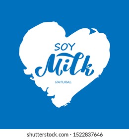 Soy Milk handwritten lettering. Design template typography for soy milk packaging . Vector illustration.