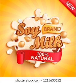 Soy milk label splash, natural and fresh on gold sunburst background for your brand, logo, template, label, emblem for groceries, stores, packaging and advertising, marketing. Vector illustration.