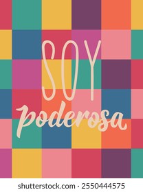 Soy poderosa. Translation from Spanish - I am powerful. Perfect design for greeting cards, posters and social media. Spanish Lettering.