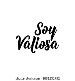 Soy Valiosa Lettering Translation Spanish Valuable Stock Vector ...