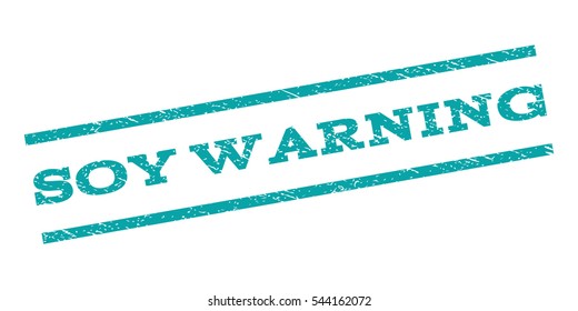 Soy Warning watermark stamp. Text caption between parallel lines with grunge design style. Rubber seal stamp with dirty texture. Vector cyan color ink imprint on a white background.