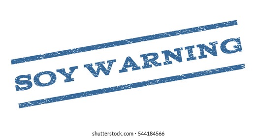 Soy Warning watermark stamp. Text caption between parallel lines with grunge design style. Rubber seal stamp with dirty texture. Vector cobalt blue color ink imprint on a white background.