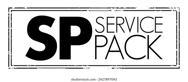 SP - Service Pack a collection of updates, fixes, or enhancements to a software program delivered in the form of a single installable package, acronym text concept stamp