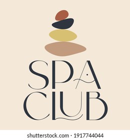 Spa club logo. Fashion and beauty quotes. Vector illustration. Typography for banner, poster or clothing design.