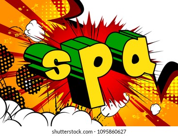 Spa - Comic book style phrase on abstract background.