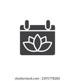 Spa procedure calendar vector icon. Calendar with lotus flower filled flat sign for mobile concept and web design. Spa day reminder glyph icon. Symbol, logo illustration. Vector graphics