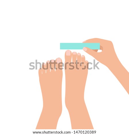 Spa procedure, pedicure top view. Female feet and hand with file. Pedicure to herself. Vector illustration