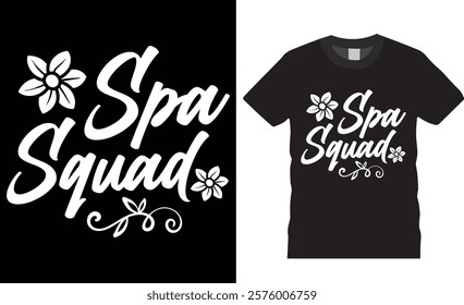 Spa squad t-shirt design vector template. World spay day shirts, Spa Day, Spa squad Unique and Eye-catching best colorful t shirts design ready for print, poster, banner, gift, card, pod