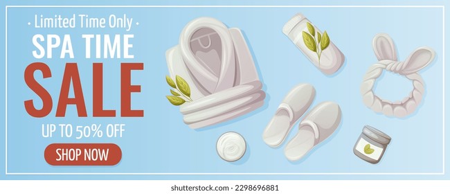 Spa time, sale promotion banner. Bathrobe, slippers, headband, rolled towel and body cream. Items for salon, massage, relaxation. Vector illustration. For poster, advertising, website.