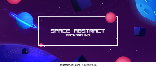 Space abstract background with star and planet and 3d shapes - cube and sphere. Vector banner