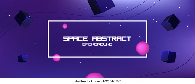 Space abstract background stars and 3d shapes - sphere and cube. Vector banner